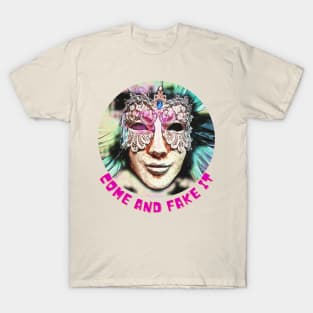 Come and FAKE IT (mardi gras facemask) T-Shirt